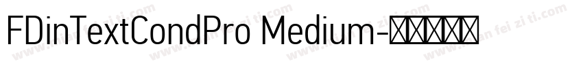 FDinTextCondPro Medium字体转换